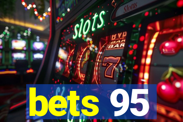 bets 95