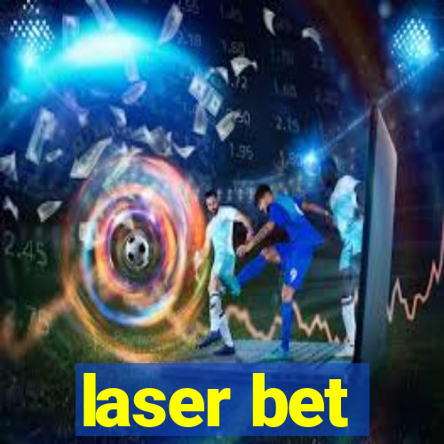 laser bet