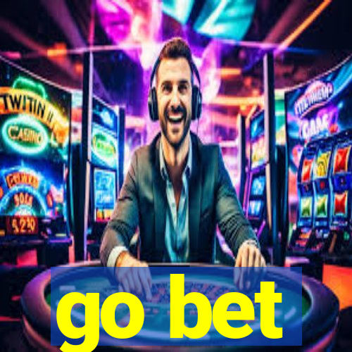 go bet