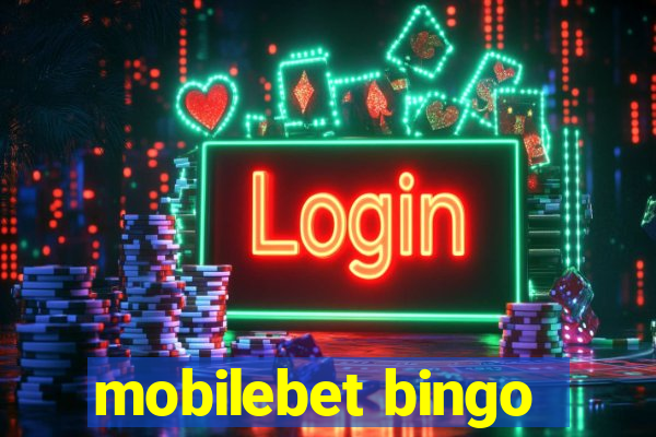 mobilebet bingo