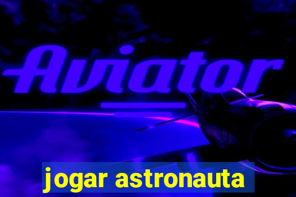 jogar astronauta