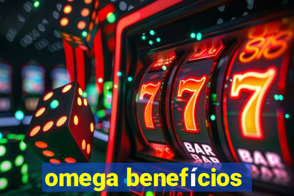 omega benefícios