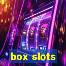 box slots