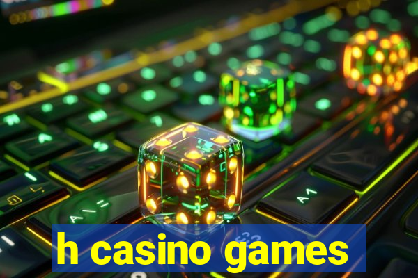 h casino games