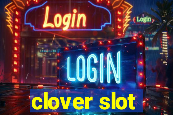 clover slot