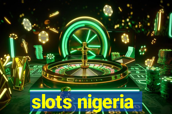 slots nigeria