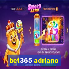 bet365 adriano