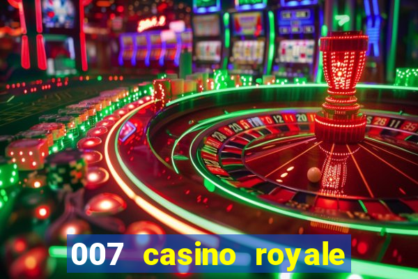 007 casino royale filme completo em portugues