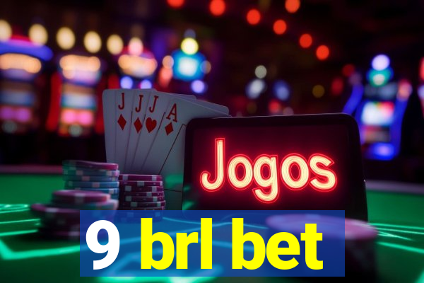 9 brl bet