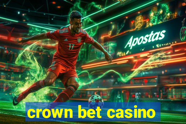 crown bet casino