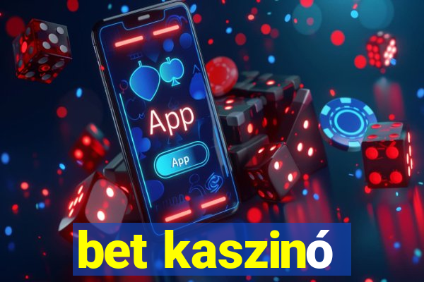 bet kaszinó