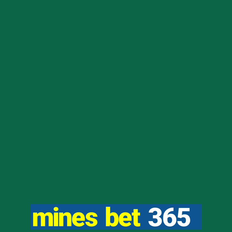 mines bet 365