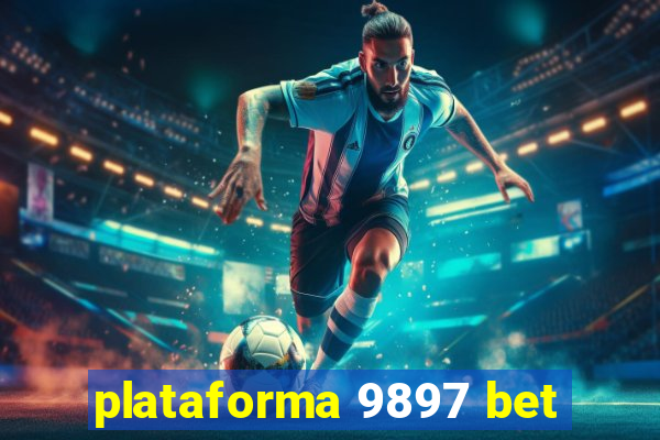 plataforma 9897 bet