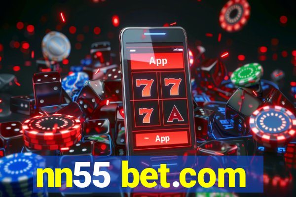 nn55 bet.com