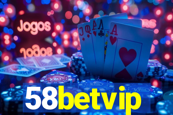 58betvip