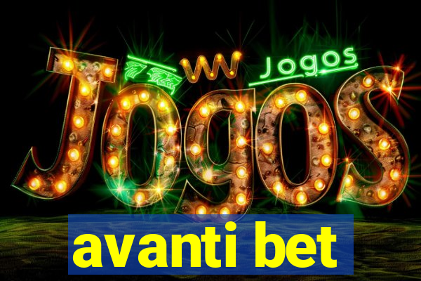 avanti bet