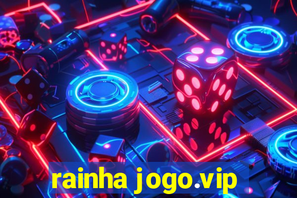 rainha jogo.vip