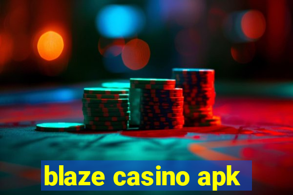 blaze casino apk