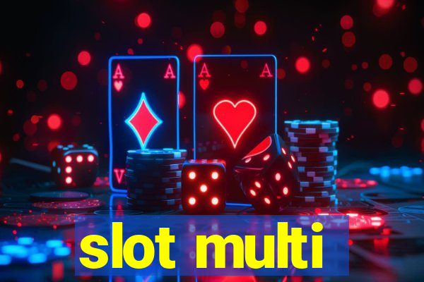 slot multi