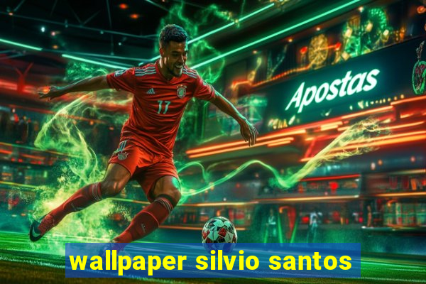 wallpaper silvio santos