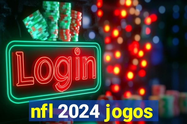 nfl 2024 jogos