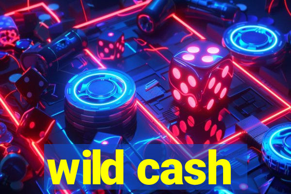 wild cash