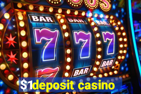 $1deposit casino