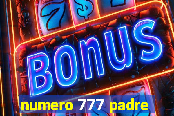 numero 777 padre