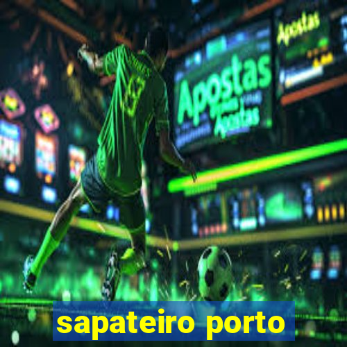 sapateiro porto