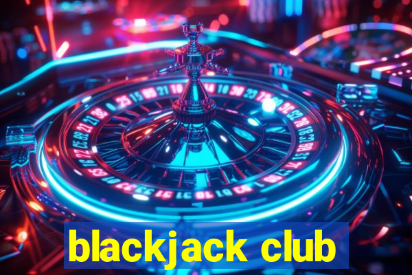 blackjack club