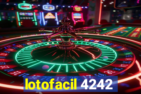 lotofacil 4242