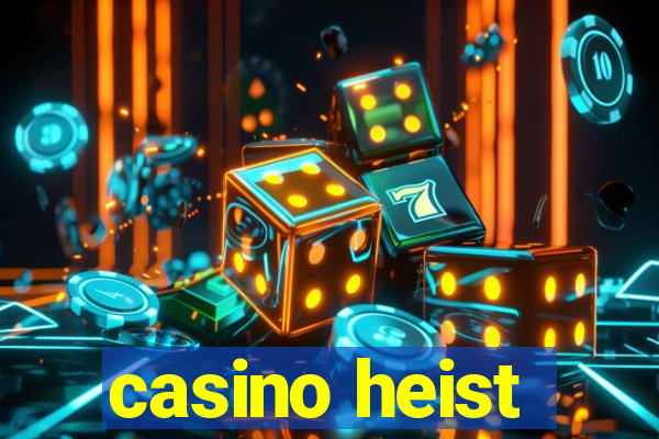 casino heist