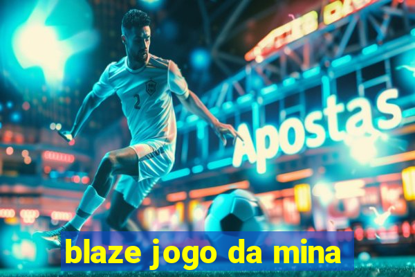 blaze jogo da mina