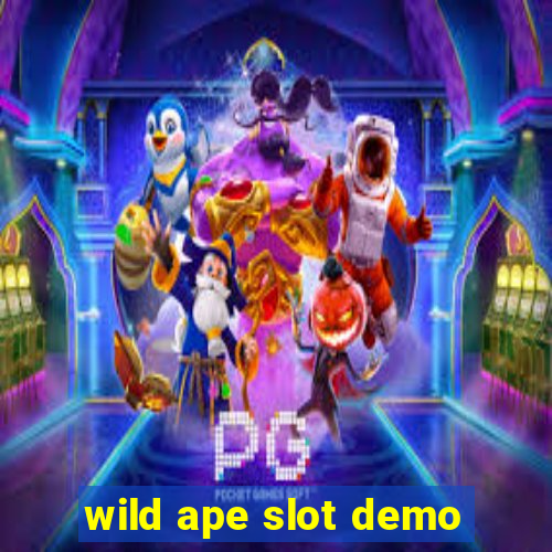 wild ape slot demo