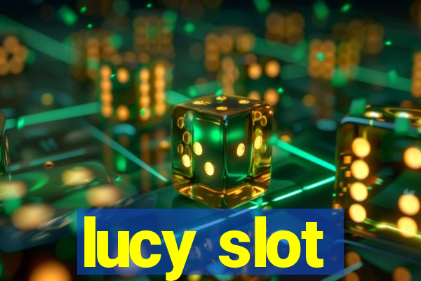 lucy slot