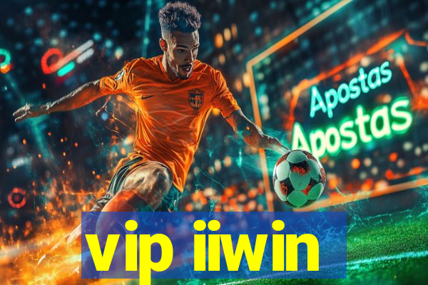 vip iiwin