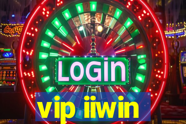 vip iiwin