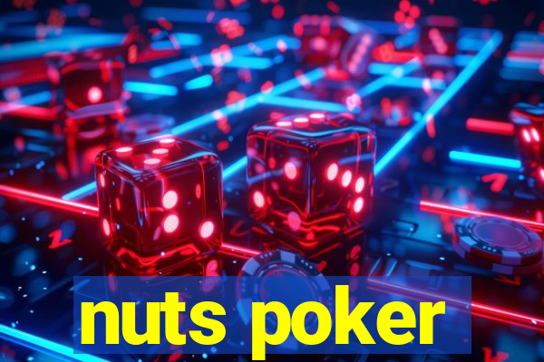 nuts poker