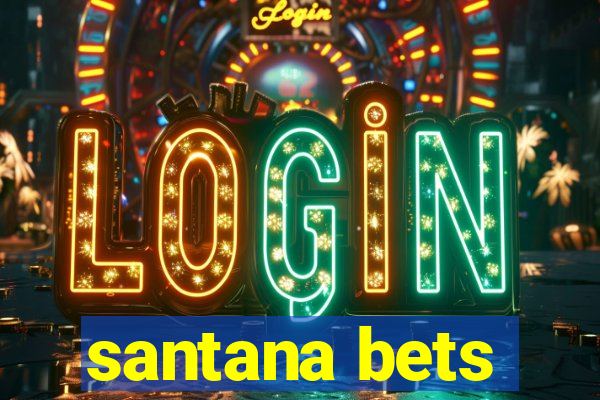 santana bets