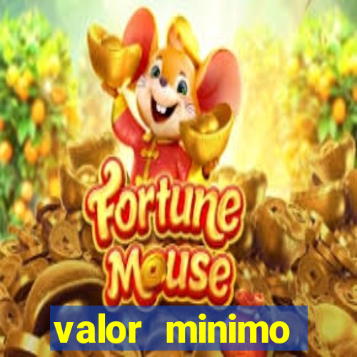 valor minimo estrela bet