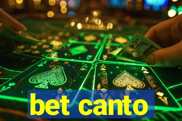 bet canto