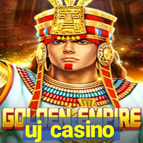 uj casino