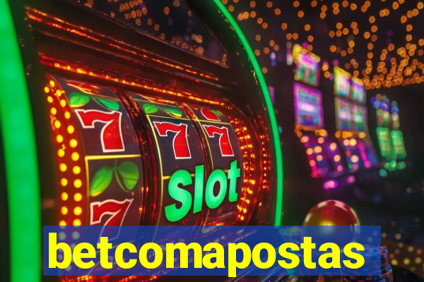 betcomapostas