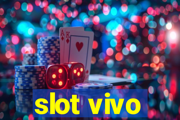 slot vivo