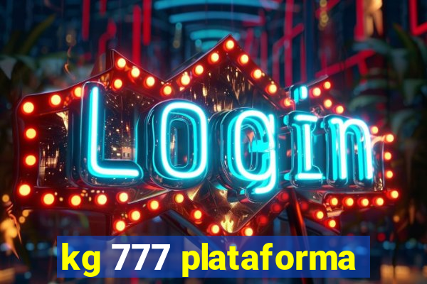 kg 777 plataforma