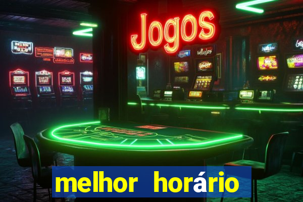 melhor horário para jogar fortune touro a noite