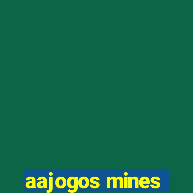 aajogos mines