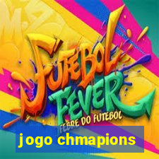 jogo chmapions