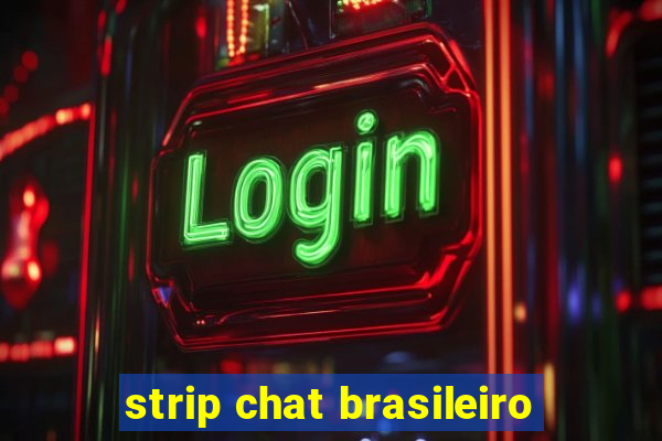 strip chat brasileiro