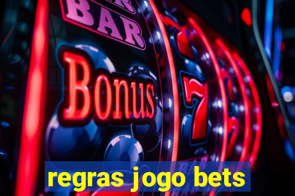 regras jogo bets